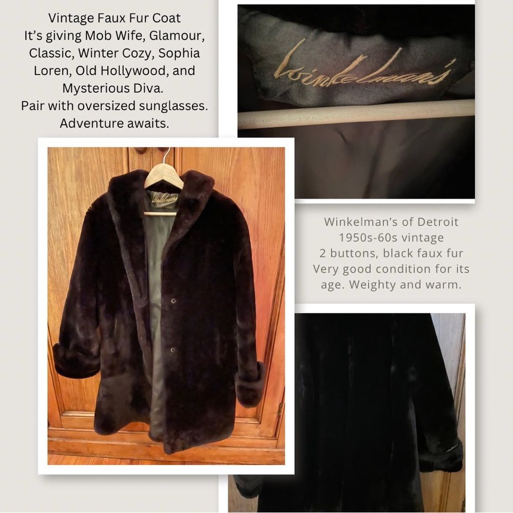 Vintage faux fur coat. Winkelman’s of Detroit. Black, lined, 34” long. Rare.